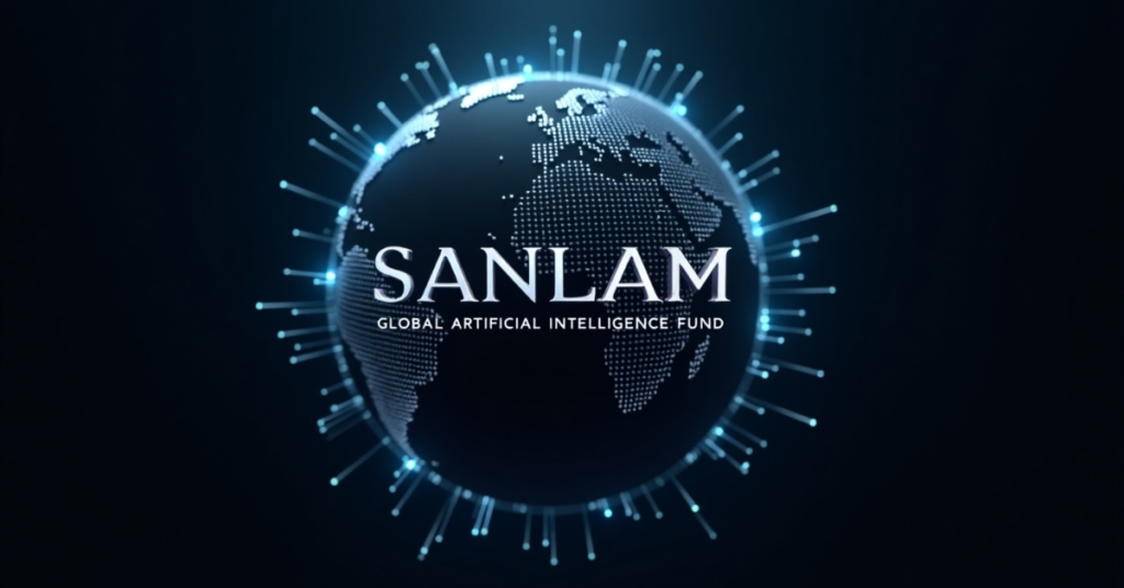 A digital representation of Earth with glowing blue data points and network lines, featuring the text "SANLAM Global Artificial Intelligence Fund" in the center.